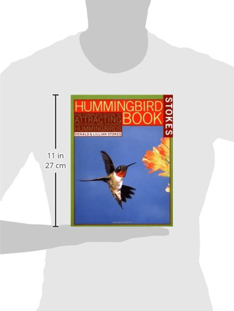 Humming Book The Hummingbird Book: the Complete Guide to Attracting, Identifying, a ...