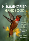 The Hummingbird Handbook: Everything You Need to Know about These Fascinating Birds - We Love Hummingbirds